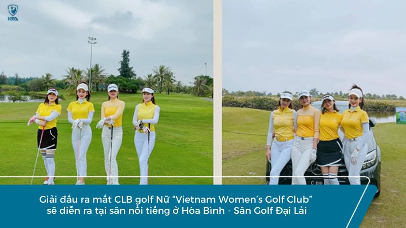 Giải đấu được mong chờ nhất trong năm của ngành golf nữ tại Việt Nam