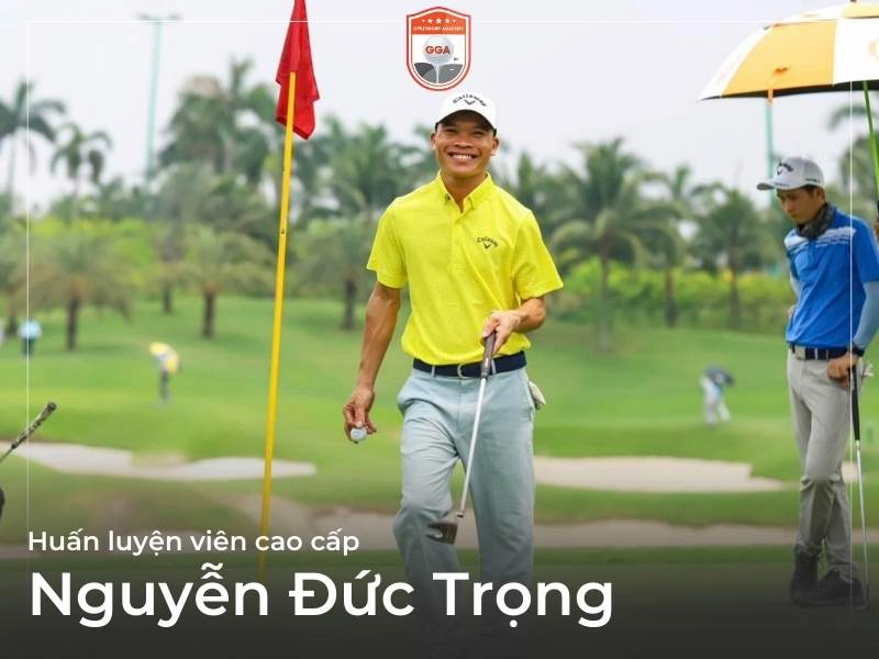 HLV Nguyễn Đức Trọng là thầy dạy golf ở Đồng Nai thu hút nhiều golfer đăng ký theo học